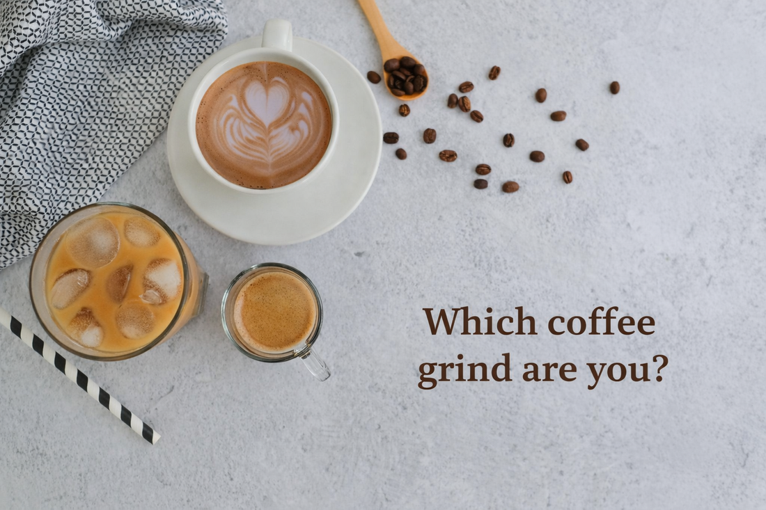 Which Coffee Grind Are You?